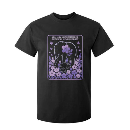 Elephant Alzheimers Purple Floral Support T Shirt For Kid You May Not Remember But I Will Never Forget
