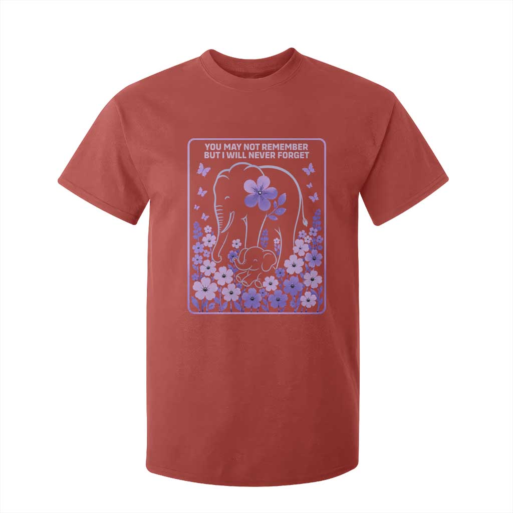 Elephant Alzheimers Purple Floral Support T Shirt For Kid You May Not Remember But I Will Never Forget