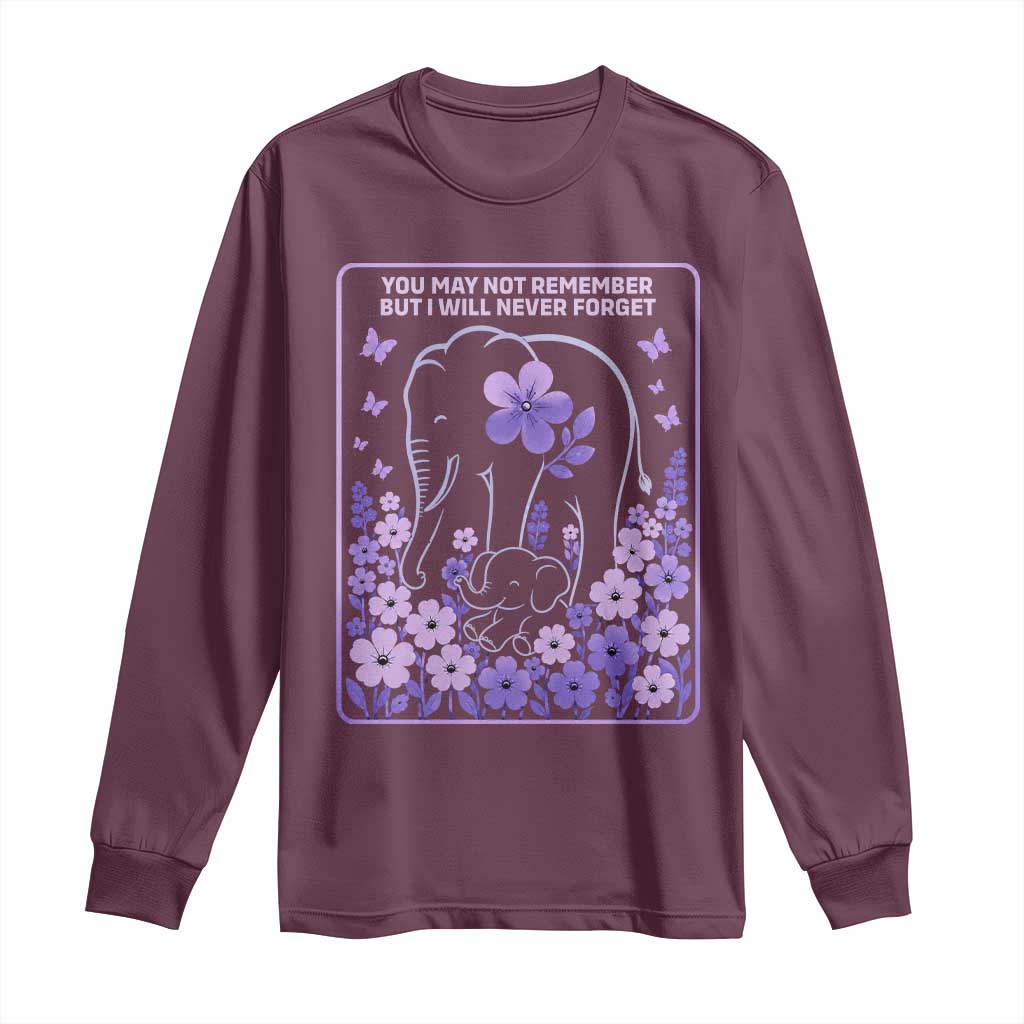 Elephant Alzheimers Purple Floral Support Long Sleeve Shirt You May Not Remember But I Will Never Forget