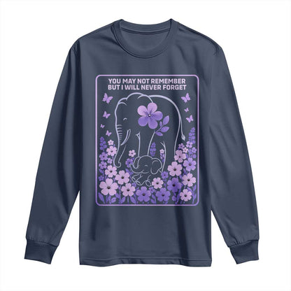 Elephant Alzheimers Purple Floral Support Long Sleeve Shirt You May Not Remember But I Will Never Forget