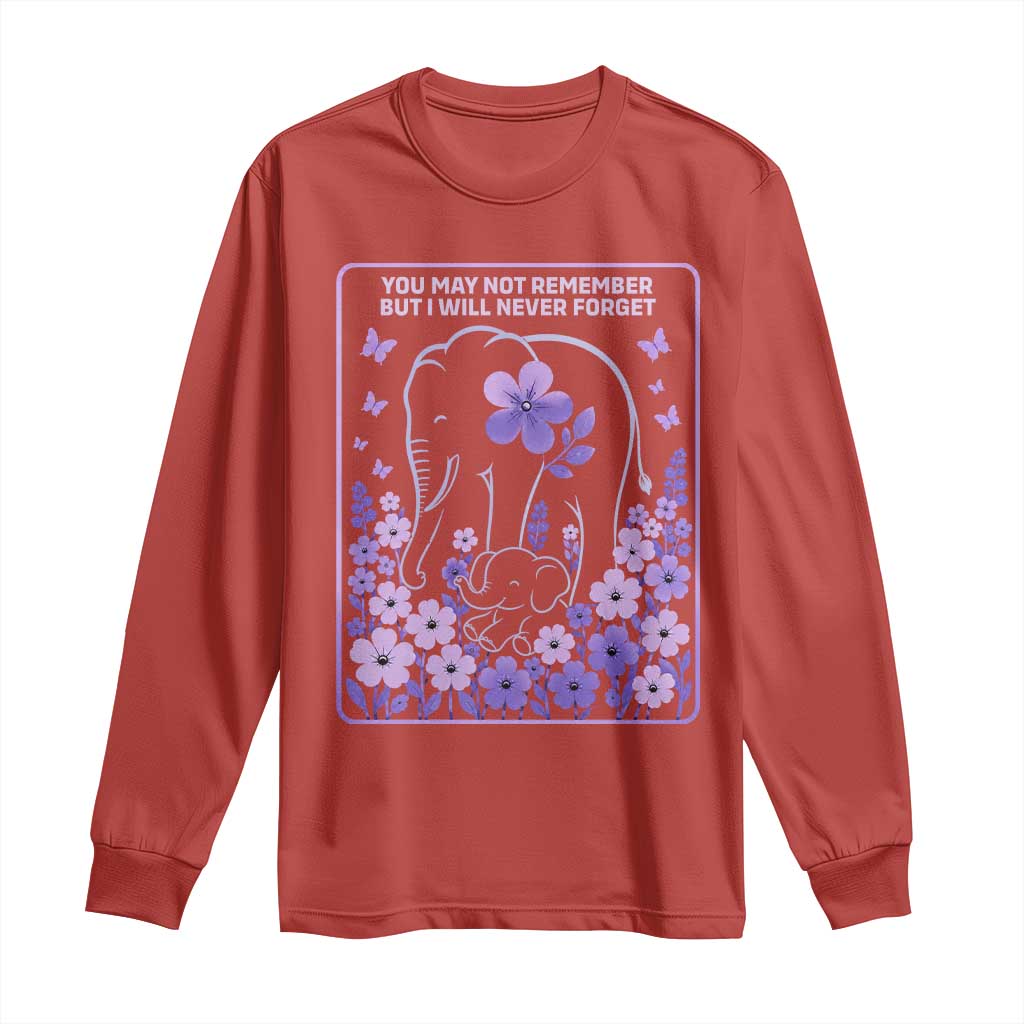 Elephant Alzheimers Purple Floral Support Long Sleeve Shirt You May Not Remember But I Will Never Forget