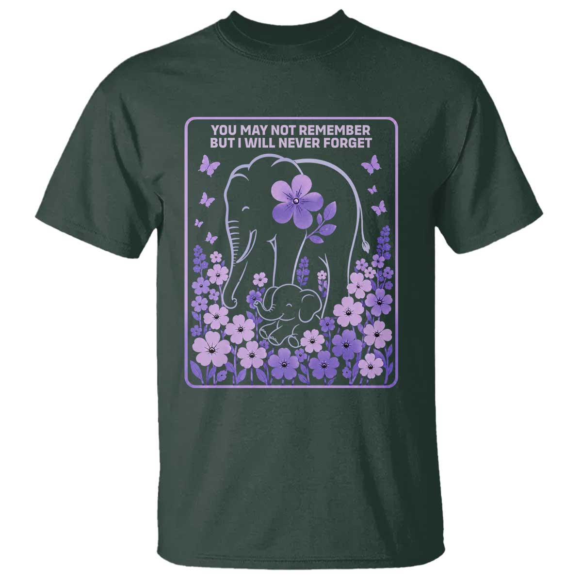 Elephant Alzheimers Purple Floral Support T Shirt You May Not Remember But I Will Never Forget
