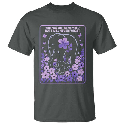 Elephant Alzheimers Purple Floral Support T Shirt You May Not Remember But I Will Never Forget