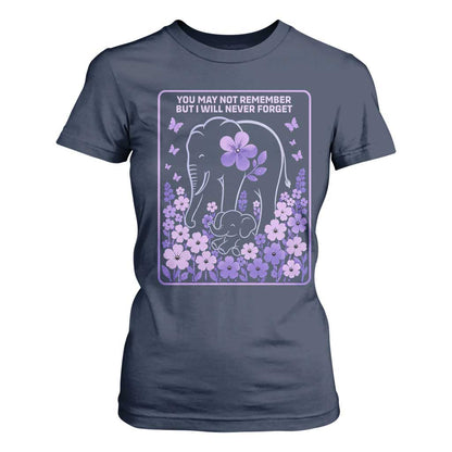 Elephant Alzheimers Purple Floral Support T Shirt For Women You May Not Remember But I Will Never Forget