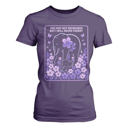 Elephant Alzheimers Purple Floral Support T Shirt For Women You May Not Remember But I Will Never Forget