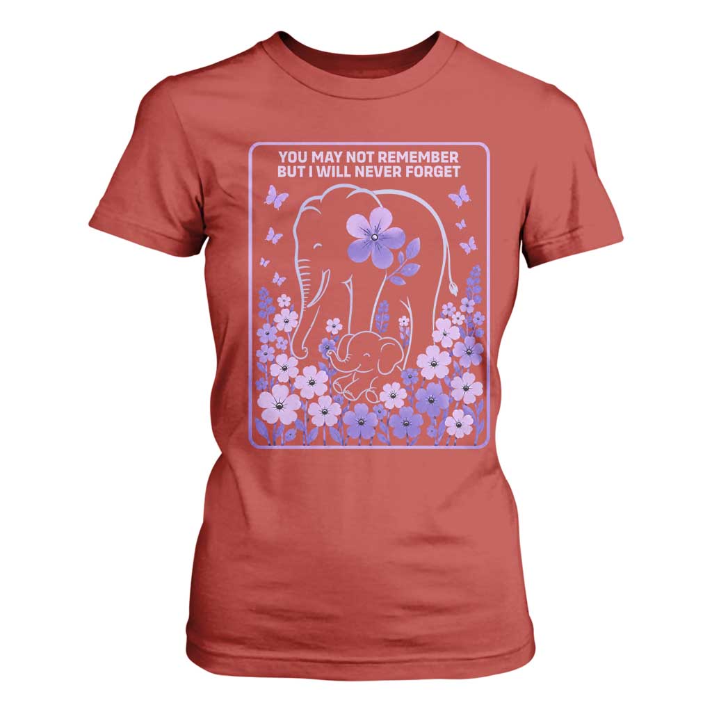 Elephant Alzheimers Purple Floral Support T Shirt For Women You May Not Remember But I Will Never Forget