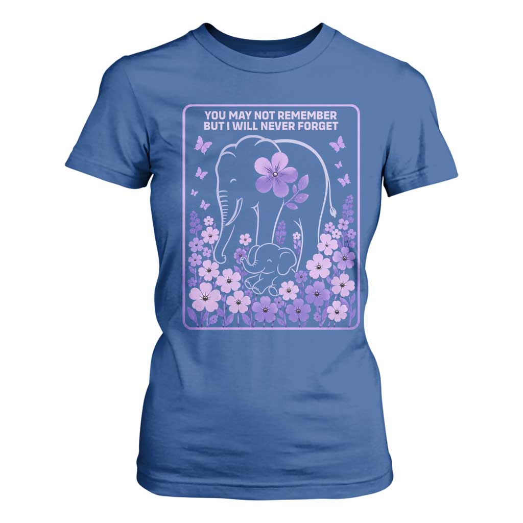 Elephant Alzheimers Purple Floral Support T Shirt For Women You May Not Remember But I Will Never Forget
