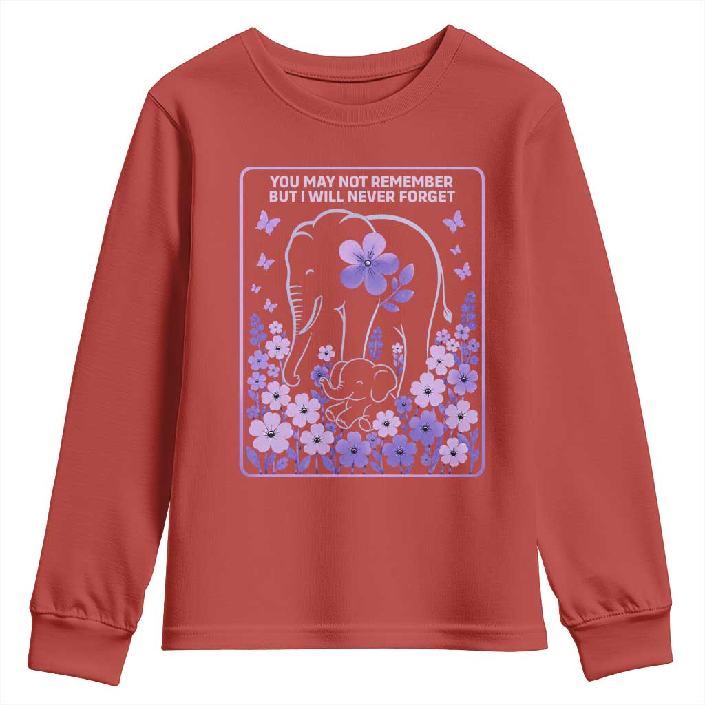 Elephant Alzheimers Purple Floral Support Youth Sweatshirt You May Not Remember But I Will Never Forget