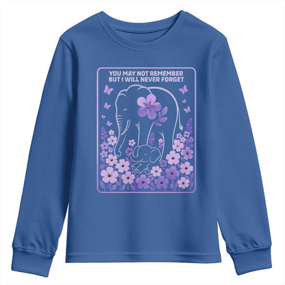 Elephant Alzheimers Purple Floral Support Youth Sweatshirt You May Not Remember But I Will Never Forget