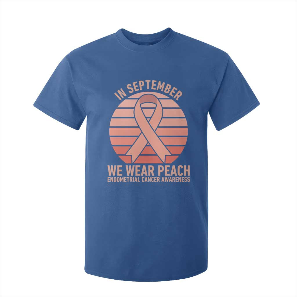 In September We Wear Peach T Shirt For Kid Endometrial Cancer Support