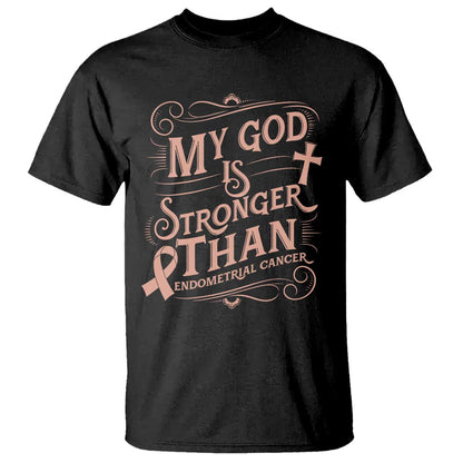 Christian Faith Peach Ribbon T Shirt My God Is Stronger Than Endometrial Cancer