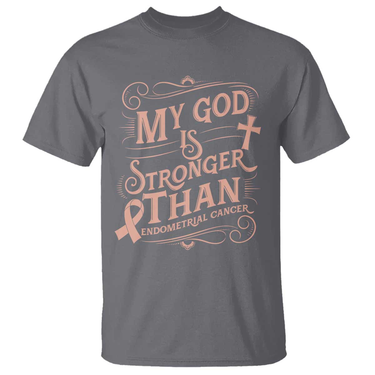 Christian Faith Peach Ribbon T Shirt My God Is Stronger Than Endometrial Cancer