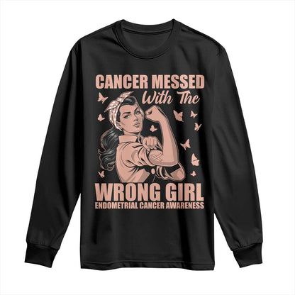 Strong Girl Endometrial Cancer Long Sleeve Shirt Cancer Messed With The Wrong Girl