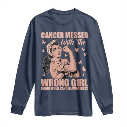 Strong Girl Endometrial Cancer Long Sleeve Shirt Cancer Messed With The Wrong Girl