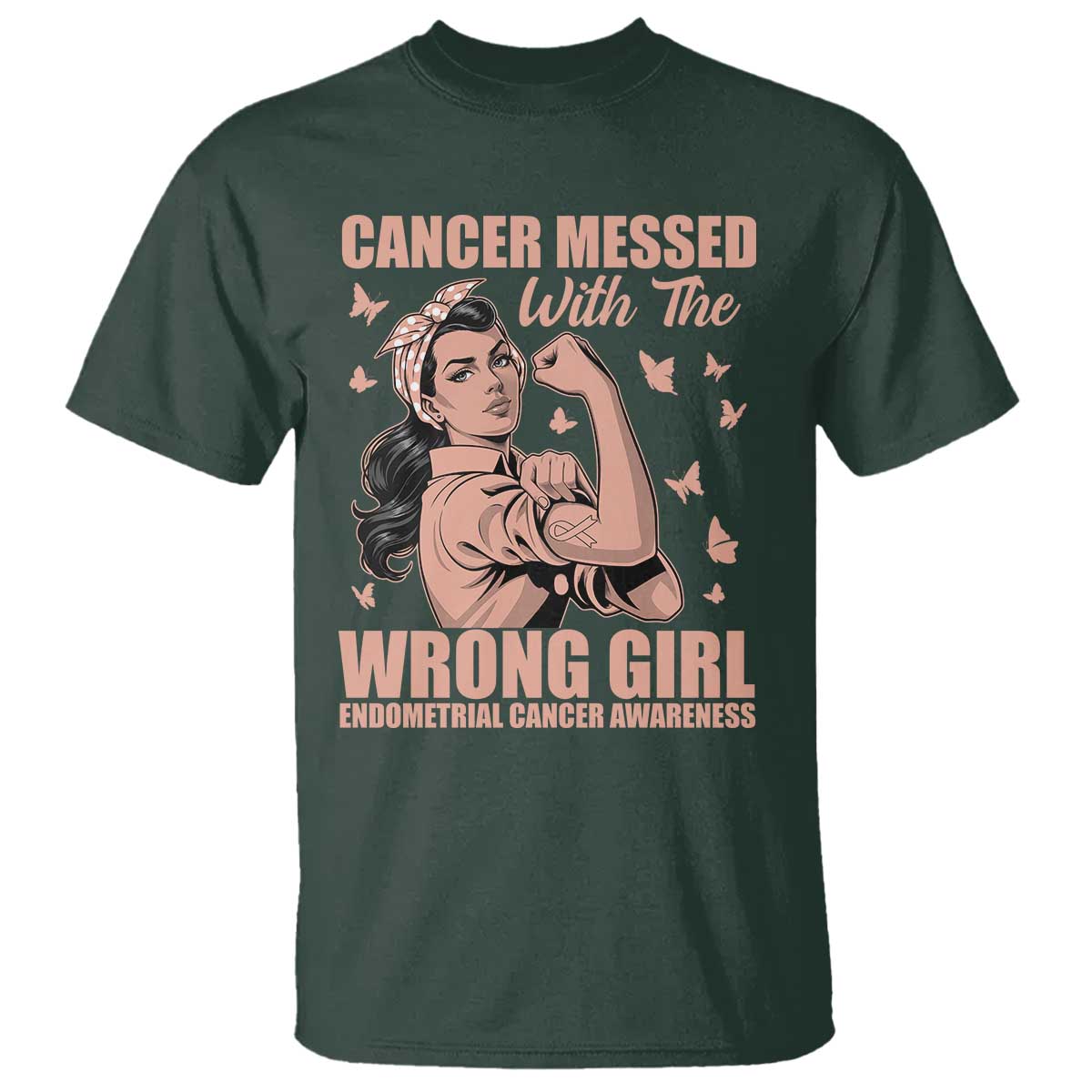 Strong Girl Endometrial Cancer T Shirt Cancer Messed With The Wrong Girl