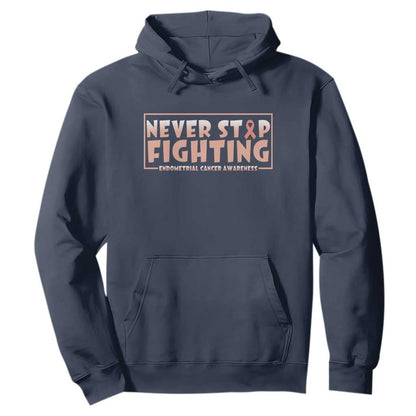 Endometrial Cancer Fighter Hoodie Never Stop Fighting Peach Ribbon
