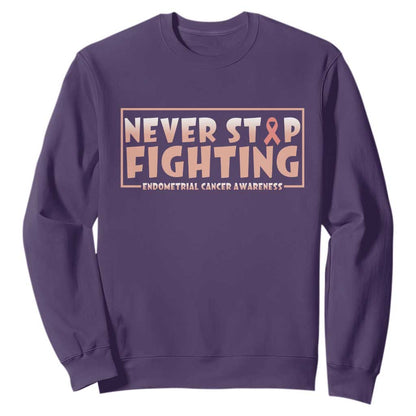 Endometrial Cancer Fighter Sweatshirt Never Stop Fighting Peach Ribbon