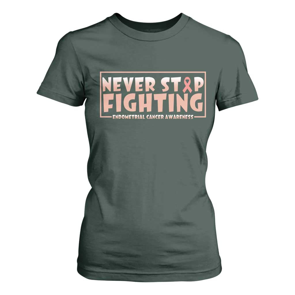 Endometrial Cancer Fighter T Shirt For Women Never Stop Fighting Peach Ribbon