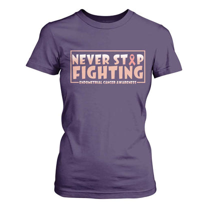 Endometrial Cancer Fighter T Shirt For Women Never Stop Fighting Peach Ribbon