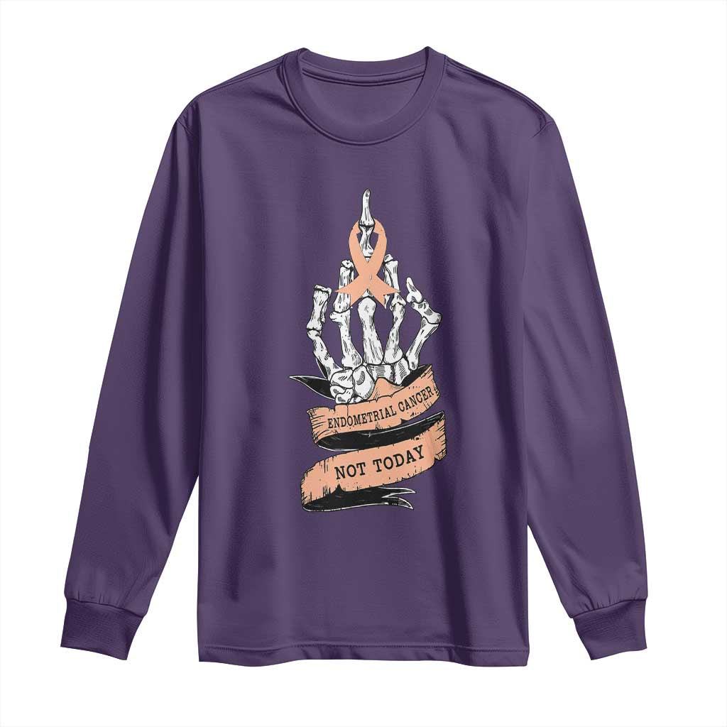 Funny Endometrial Cancer Skeleton Not Today Long Sleeve Shirt Fighter Peach Ribbon