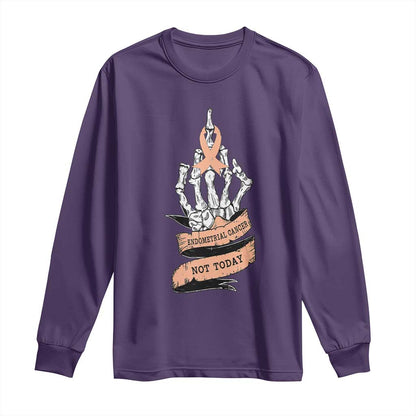 Funny Endometrial Cancer Skeleton Not Today Long Sleeve Shirt Fighter Peach Ribbon