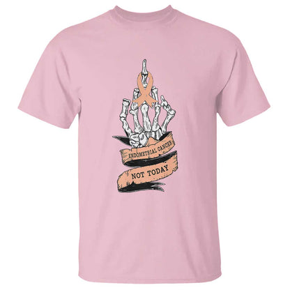 Funny Endometrial Cancer Skeleton Not Today T Shirt Fighter Peach Ribbon