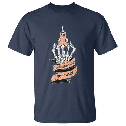 Funny Endometrial Cancer Skeleton Not Today T Shirt Fighter Peach Ribbon