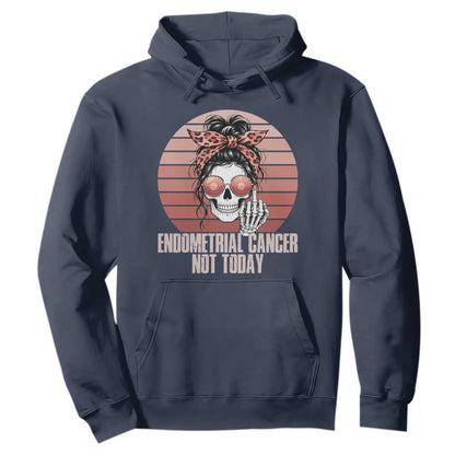 Vintage Endometrial Cancer Not Today Hoodie Skeleton Warrior Fighter