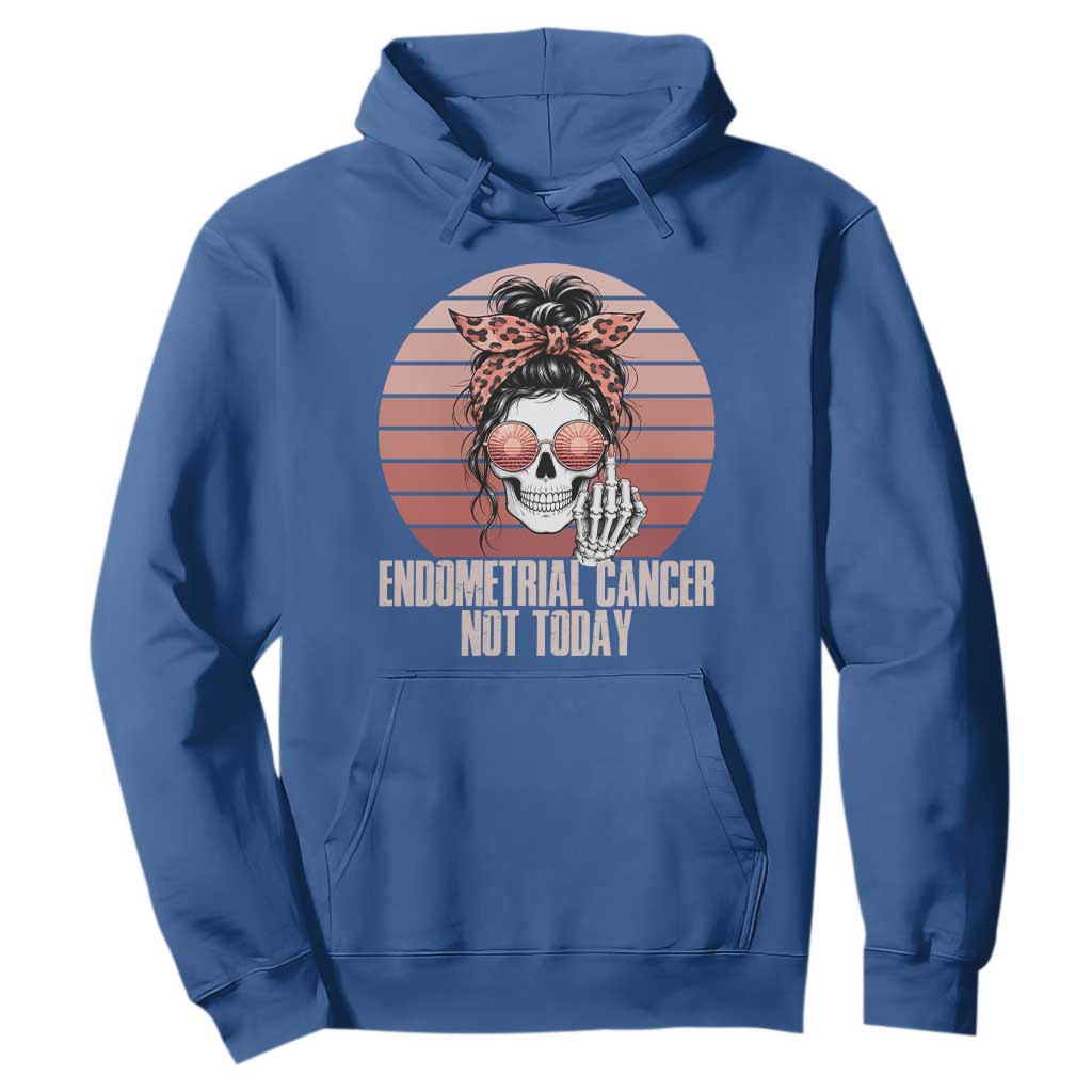 Vintage Endometrial Cancer Not Today Hoodie Skeleton Warrior Fighter