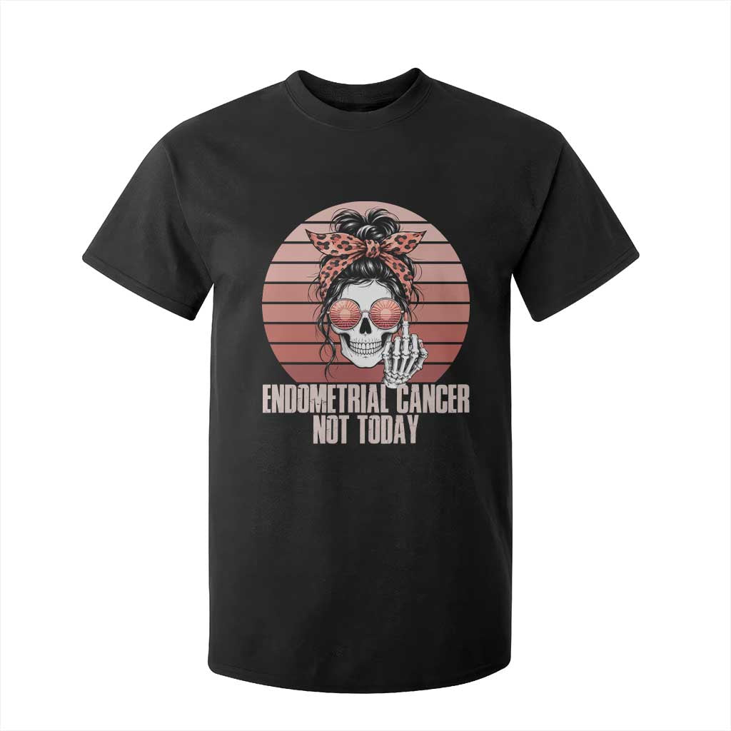 Vintage Endometrial Cancer Not Today T Shirt For Kid Skeleton Warrior Fighter