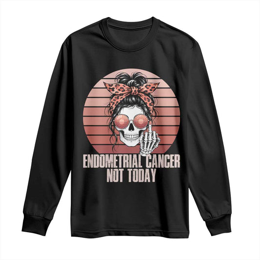 Vintage Endometrial Cancer Not Today Long Sleeve Shirt Skeleton Warrior Fighter