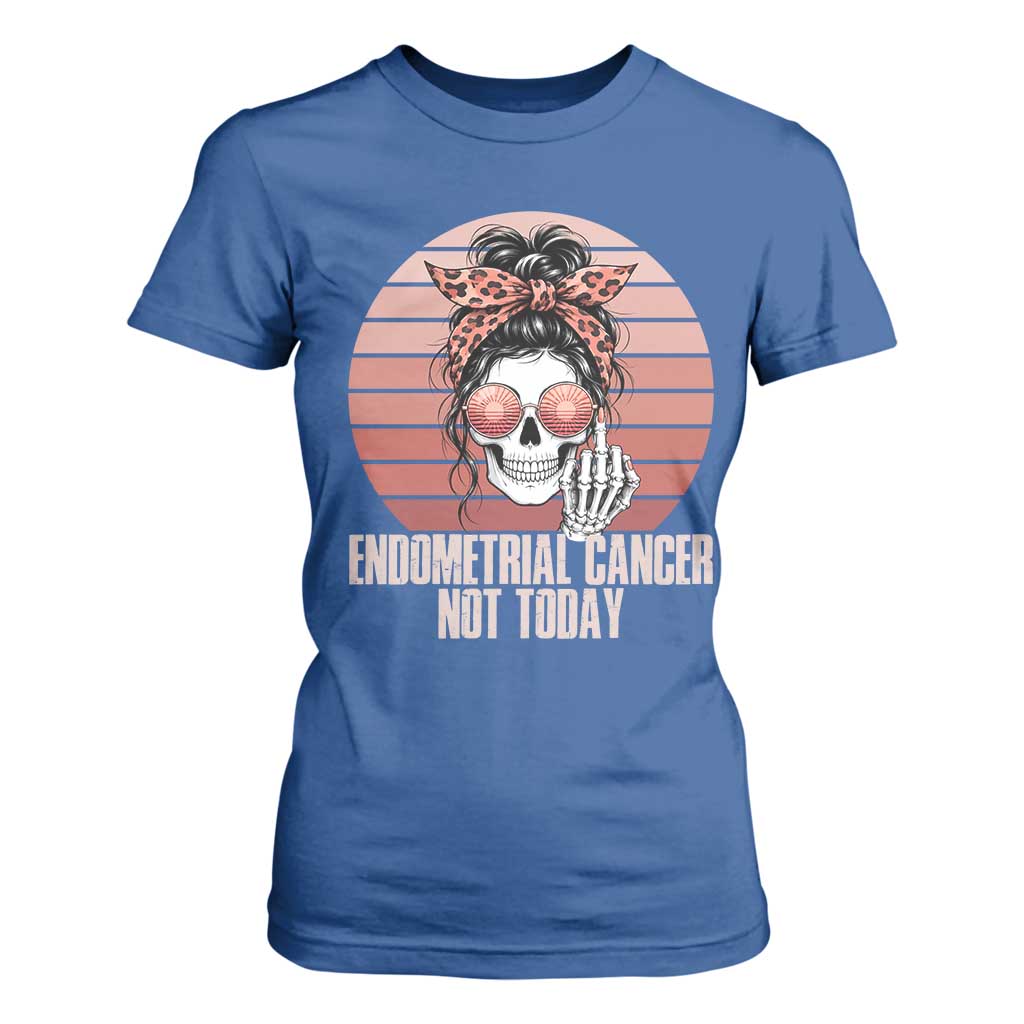 Vintage Endometrial Cancer Not Today T Shirt For Women Skeleton Warrior Fighter