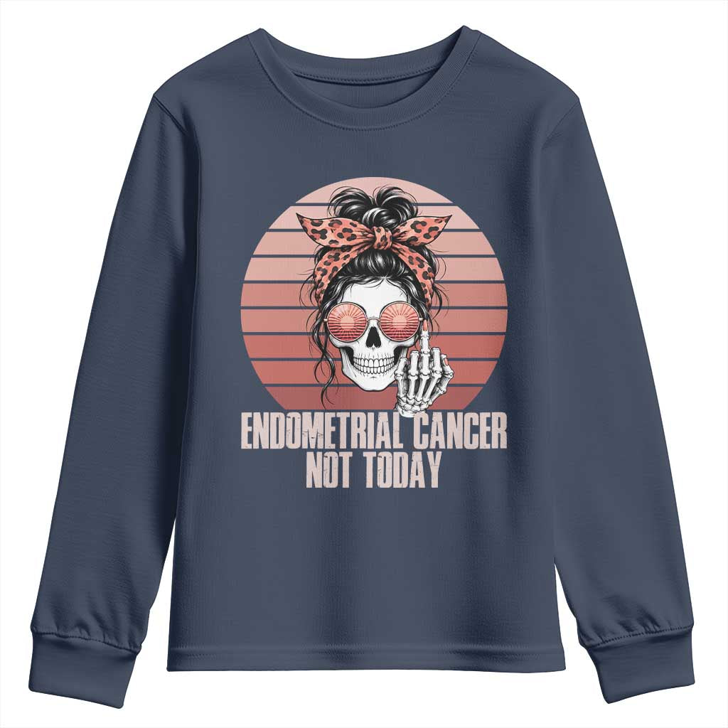 Vintage Endometrial Cancer Not Today Youth Sweatshirt Skeleton Warrior Fighter