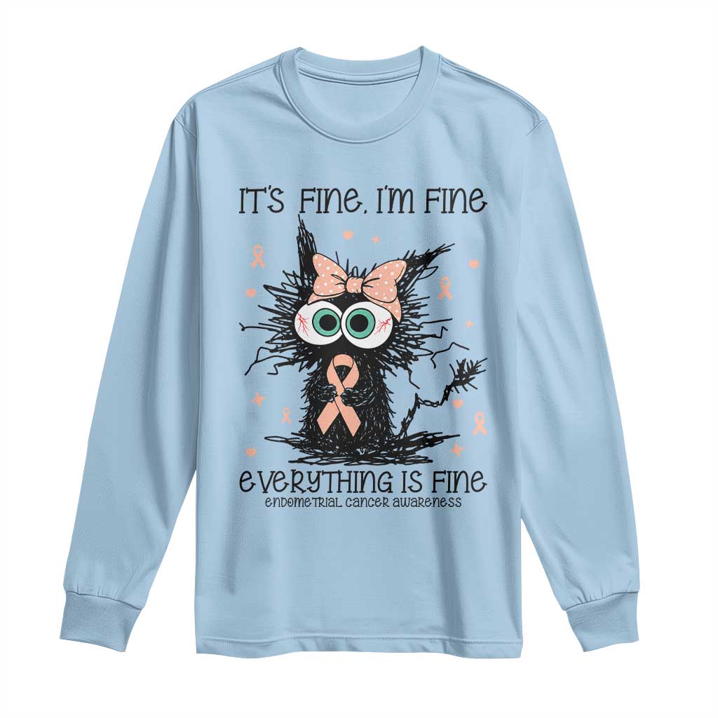 Funny Black Cat Endometrial Cancer Long Sleeve Shirt Its Fine Im Fine Everything Is Fine