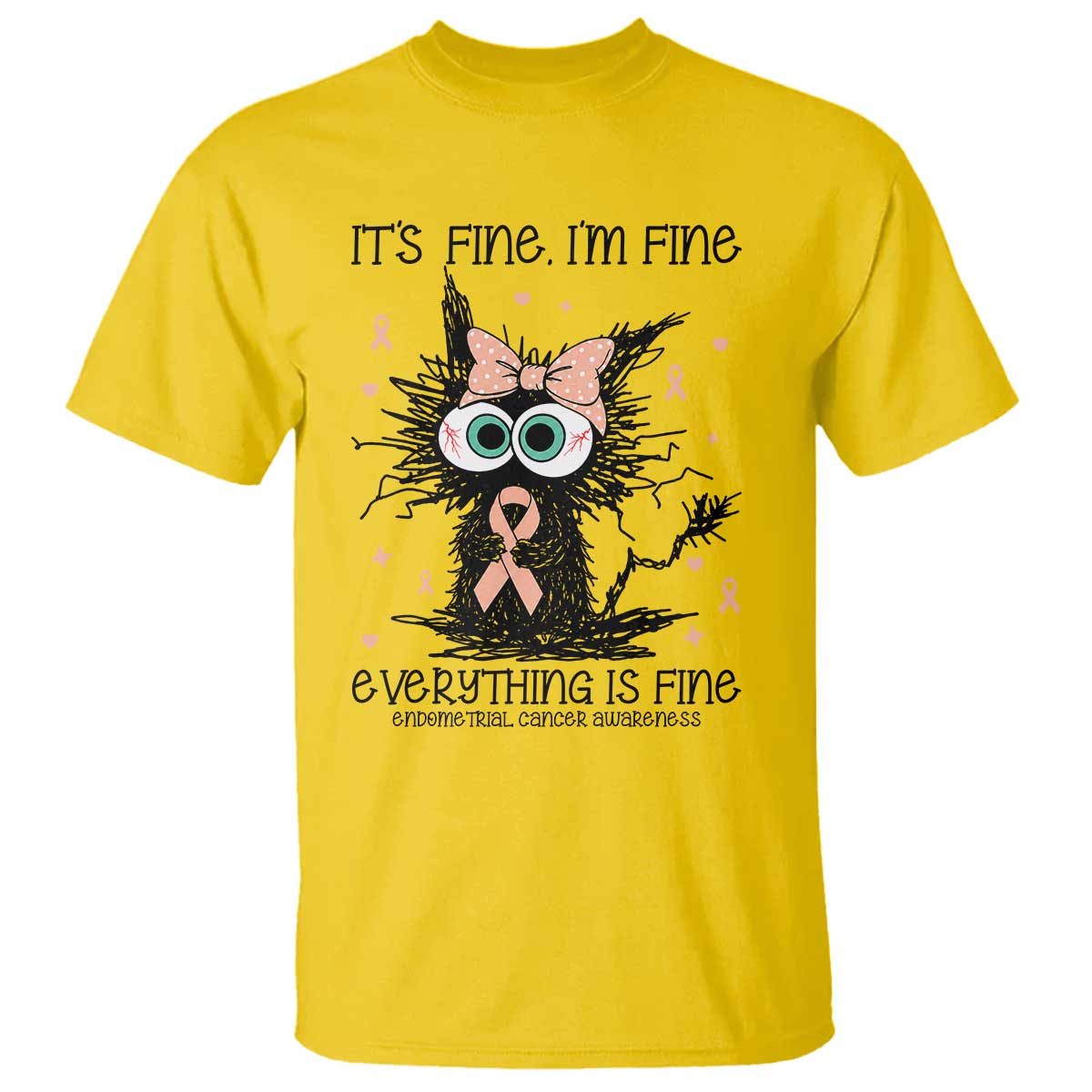 Funny Black Cat Endometrial Cancer T Shirt Its Fine Im Fine Everything Is Fine