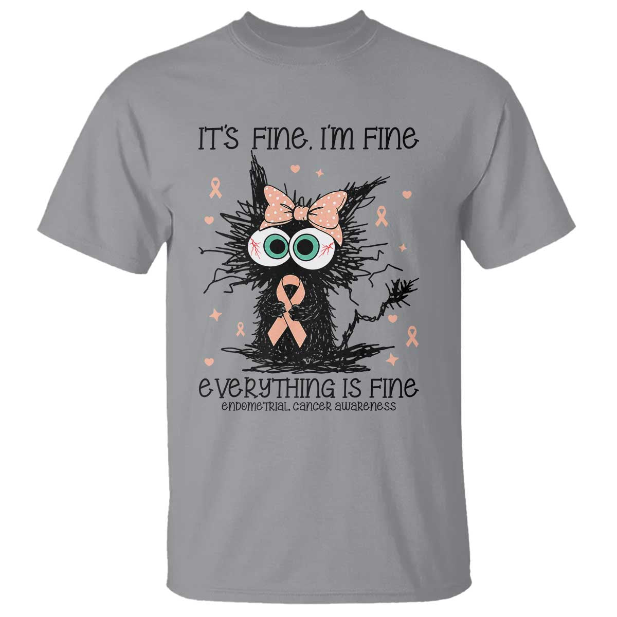 Funny Black Cat Endometrial Cancer T Shirt Its Fine Im Fine Everything Is Fine