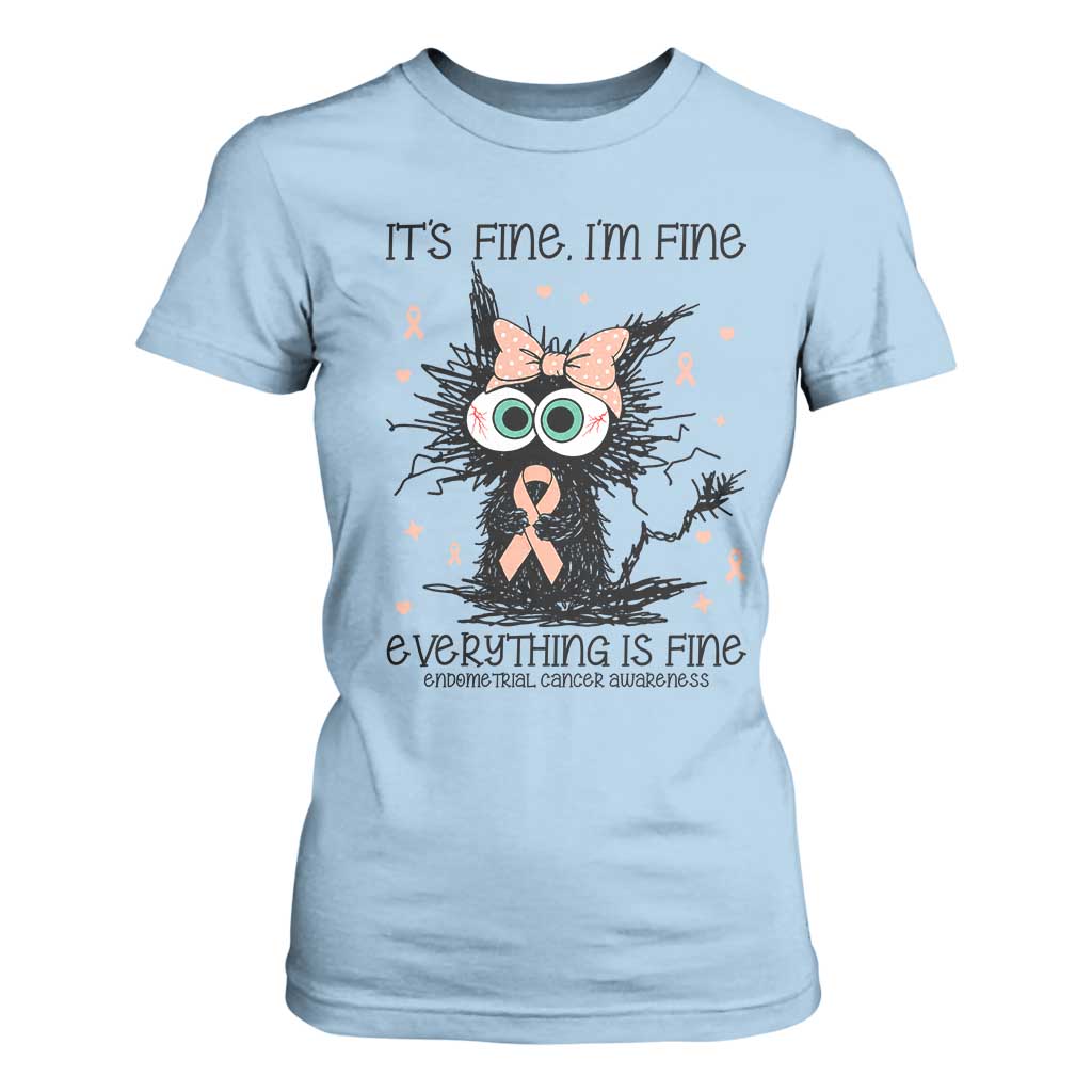 Funny Black Cat Endometrial Cancer T Shirt For Women Its Fine Im Fine Everything Is Fine