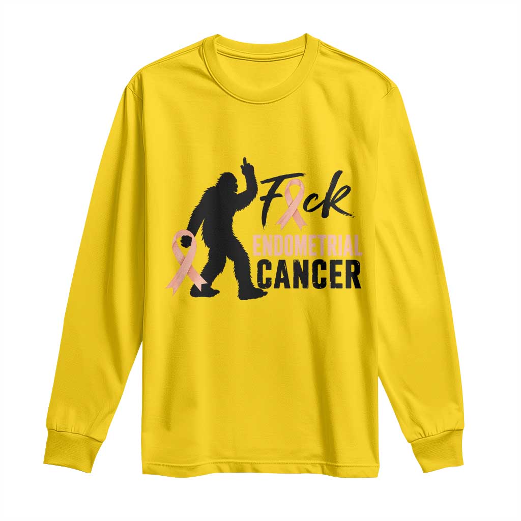 Funny Bigfoot Fuck Endometrial Cancer Support Gift Long Sleeve Shirt