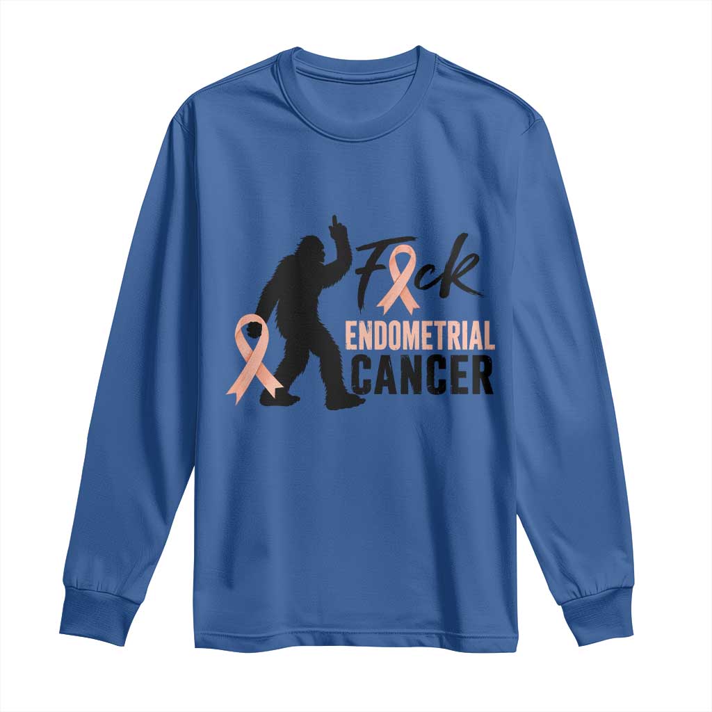 Funny Bigfoot Fuck Endometrial Cancer Support Gift Long Sleeve Shirt