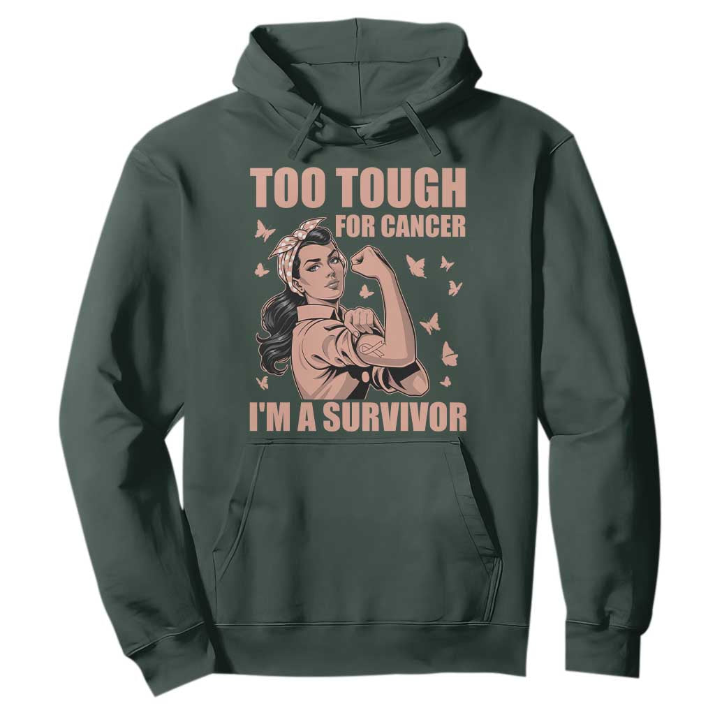 Endometrial Cancer Warrior Hoodie Too Tough For Cancer Im A Survivor
