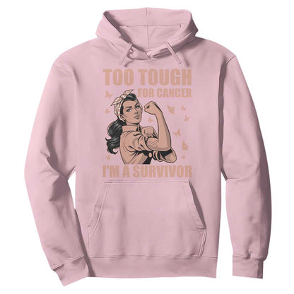 Endometrial Cancer Warrior Hoodie Too Tough For Cancer Im A Survivor