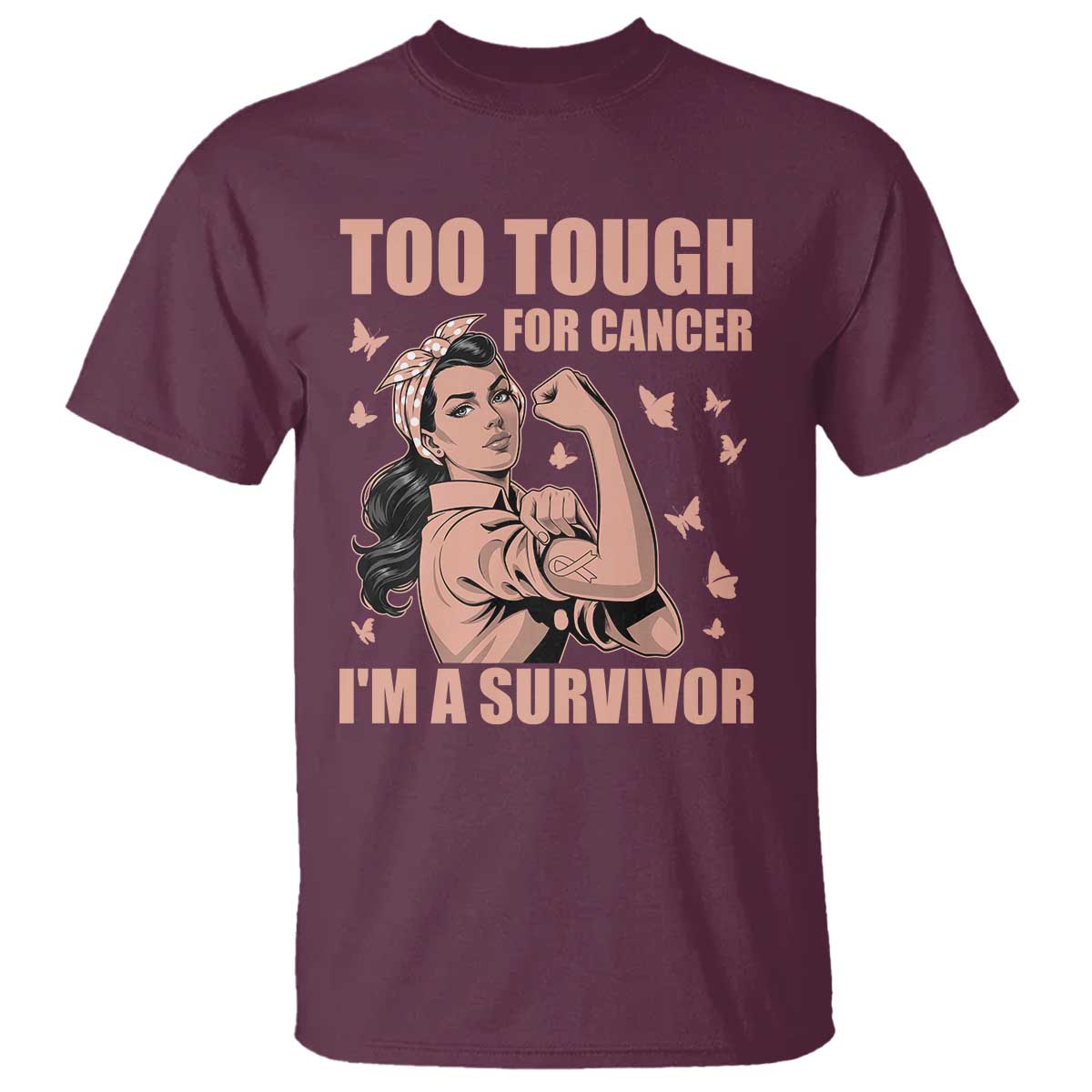 Endometrial Cancer Warrior T Shirt Too Tough For Cancer Im A Survivor