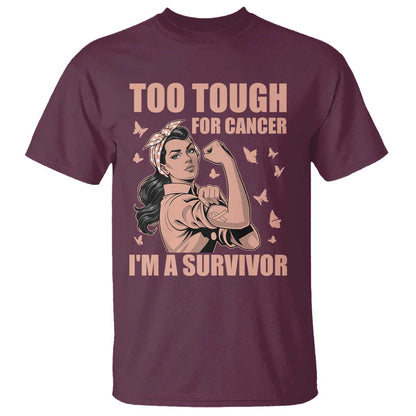 Endometrial Cancer Warrior T Shirt Too Tough For Cancer Im A Survivor