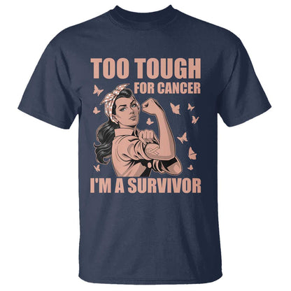 Endometrial Cancer Warrior T Shirt Too Tough For Cancer Im A Survivor