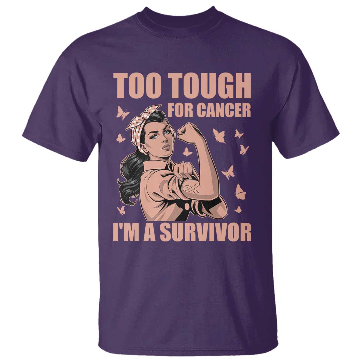 Endometrial Cancer Warrior T Shirt Too Tough For Cancer Im A Survivor