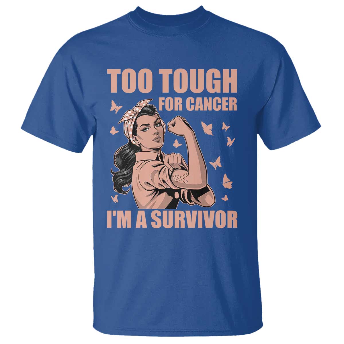 Endometrial Cancer Warrior T Shirt Too Tough For Cancer Im A Survivor