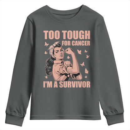 Endometrial Cancer Warrior Youth Sweatshirt Too Tough For Cancer Im A Survivor
