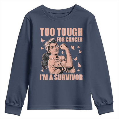 Endometrial Cancer Warrior Youth Sweatshirt Too Tough For Cancer Im A Survivor