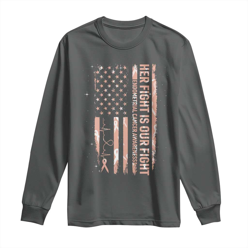 Patriotic Endometrial Cancer Support Long Sleeve Shirt Her Fight Our Fight