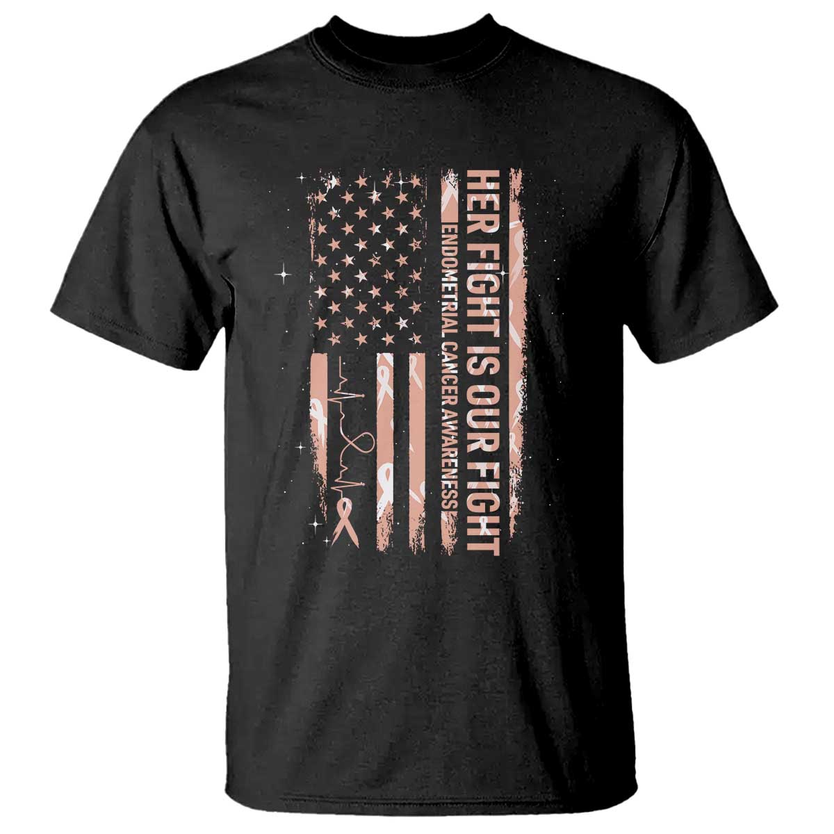 Patriotic Endometrial Cancer Support T Shirt Her Fight Our Fight